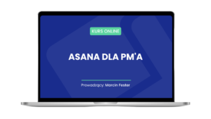 Kurs online: Asana dla PM’a
