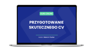 Kurs online: Przygotowanie skutecznego CV