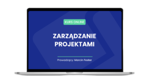 Kurs online: Zarządzanie projektami